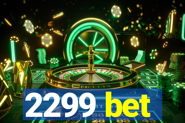 2299 bet
